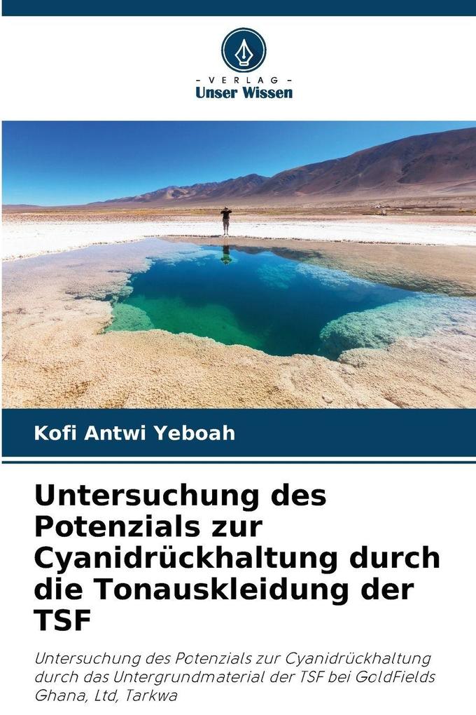 Untersuchung des Potenzials zur Cyanidrückhaltung durch die Tonauskleidung der TSF