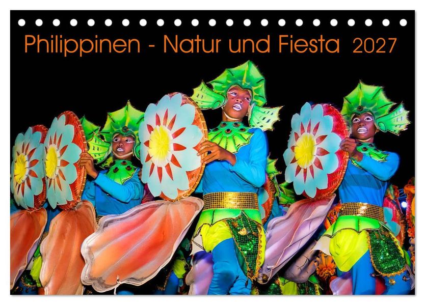 Philippinen - Natur und Fiesta (Tischkalender 2027 DIN A5 quer) CALVENDO Monatskalender