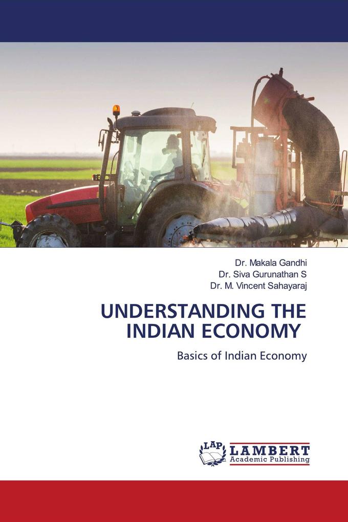 UNDERSTANDING THE INDIAN ECONOMY