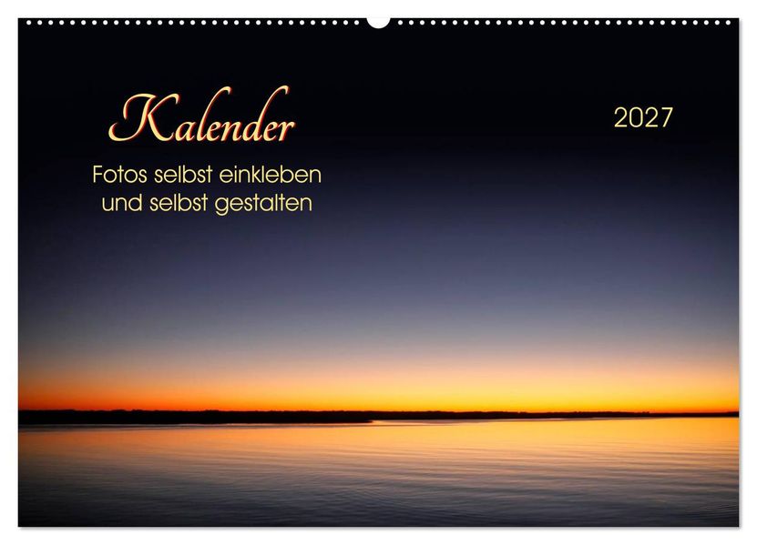 Kalender - Fotos selbst einkleben und selbst gestalten (Wandkalender 2027 DIN A2 quer) CALVENDO Monatskalender