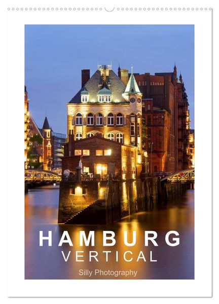 Hamburg Vertical (Wandkalender 2027 DIN A2 hoch) CALVENDO Monatskalender