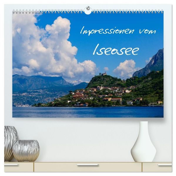 Impressionen vom Iseosee (hochwertiger Premium Wandkalender 2027 DIN A2 quer) Kunstdruck in Hochglanz