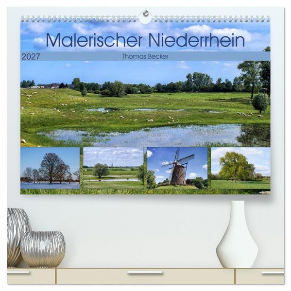 Malerischer Niederrhein (hochwertiger Premium Wandkalender 2027 DIN A2 quer) Kunstdruck in Hochglanz