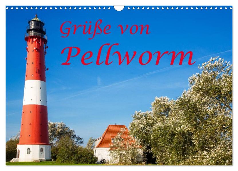 Grüße von Pellworm (Wandkalender 2027 DIN A3 quer) CALVENDO Monatskalender