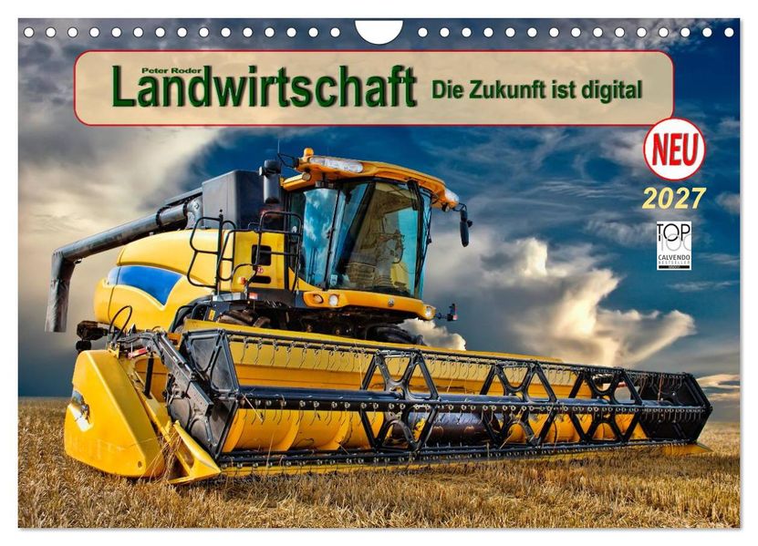 Landwirtschaft - die Zukunft ist digital (Wandkalender 2027 DIN A4 quer) CALVENDO Monatskalender