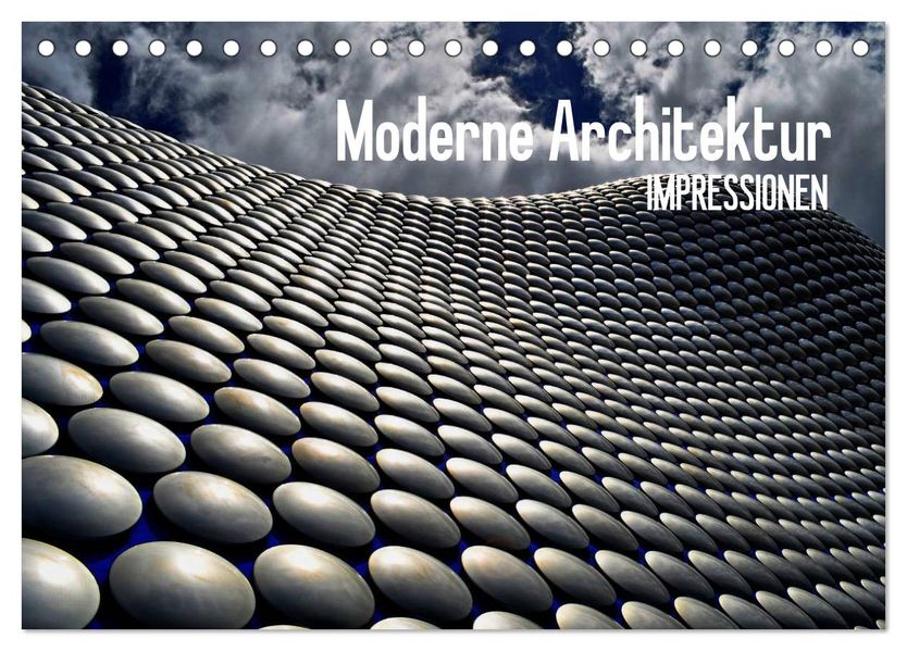 Moderne Architektur. Impressionen (Tischkalender 2027 DIN A5 quer) CALVENDO Monatskalender