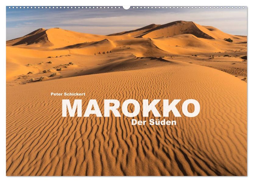 Marokko - Der Süden (Wandkalender 2027 DIN A2 quer) CALVENDO Monatskalender