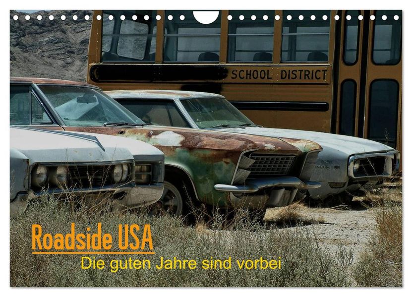Roadside USA - Die guten Jahre sind vorbei (Wandkalender 2027 DIN A4 quer) CALVENDO Monatskalender