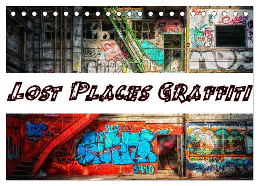 Lost Places Graffiti (Tischkalender 2027 DIN A5 quer) CALVENDO Monatskalender
