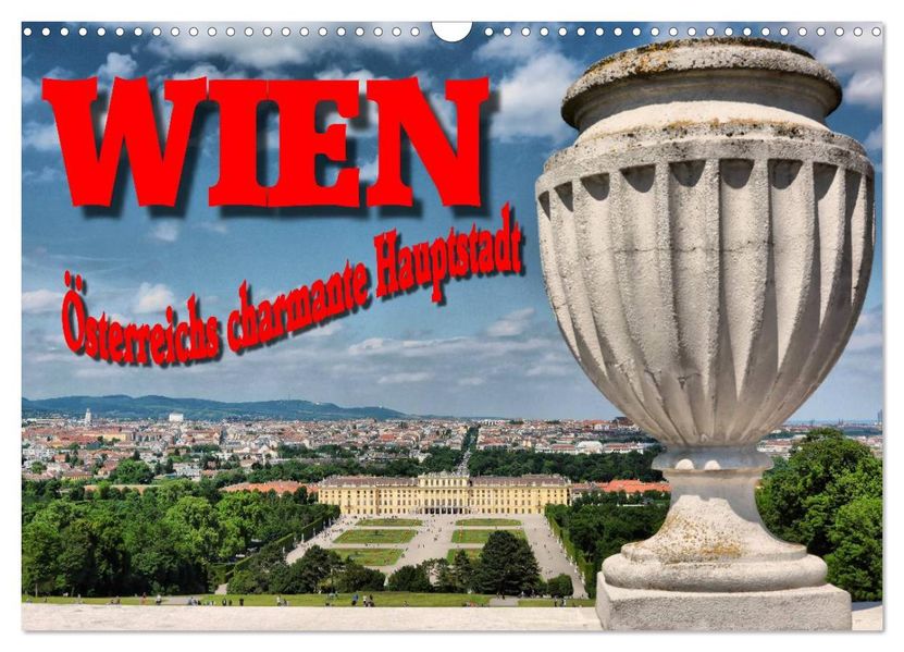 Wien - Österreichs charmante Hauptstadt (Wandkalender 2027 DIN A3 quer) CALVENDO Monatskalender