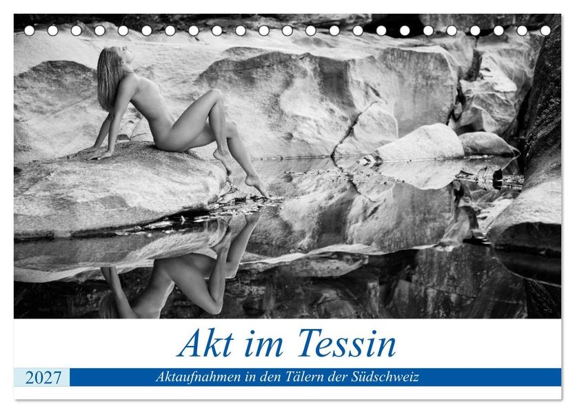 Akt im Tessin (Tischkalender 2027 DIN A5 quer) CALVENDO Monatskalender