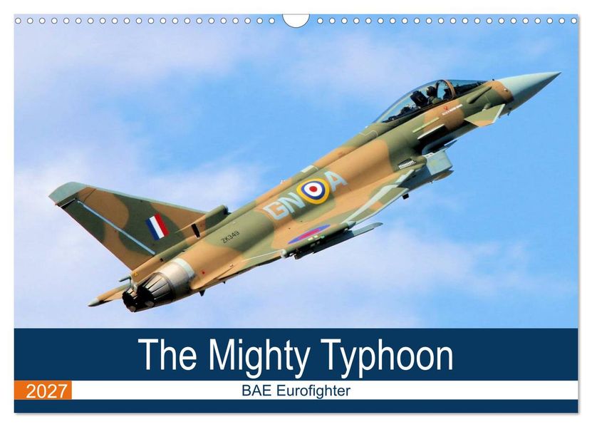 The Mighty Eurofighter Typhoon (Wall Calendar 2027 DIN A3 landscape) CALVENDO 12 Month Wall Calendar
