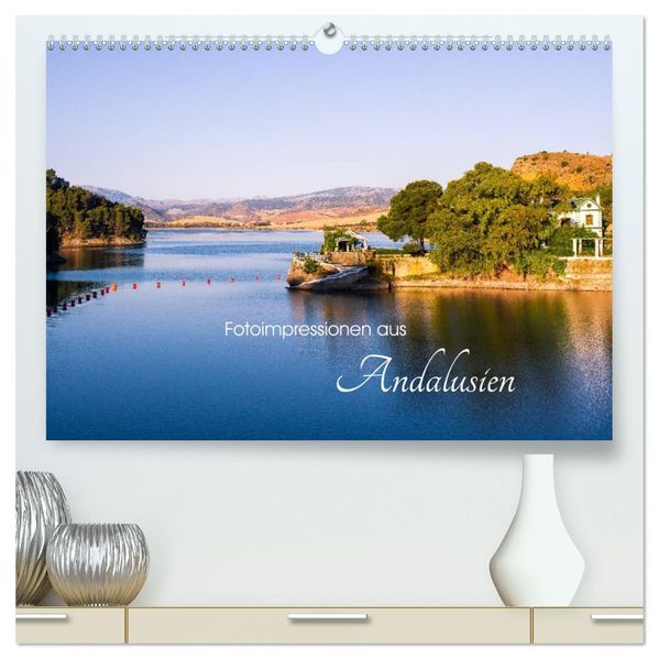 Fotoimpressionen aus Andalusien (hochwertiger Premium Wandkalender 2027 DIN A2 quer) Kunstdruck in Hochglanz