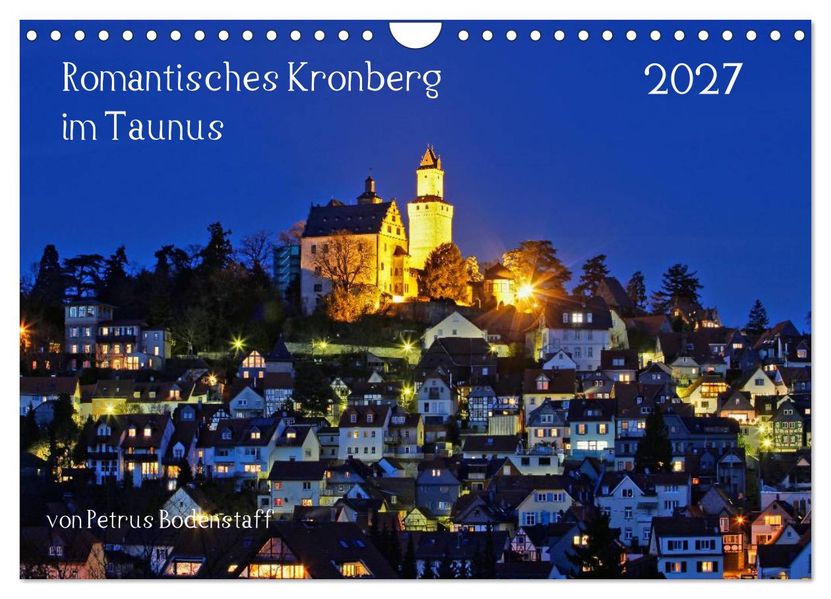 Romantisches Kronberg im Taunus (Wandkalender 2027 DIN A4 quer) CALVENDO Monatskalender