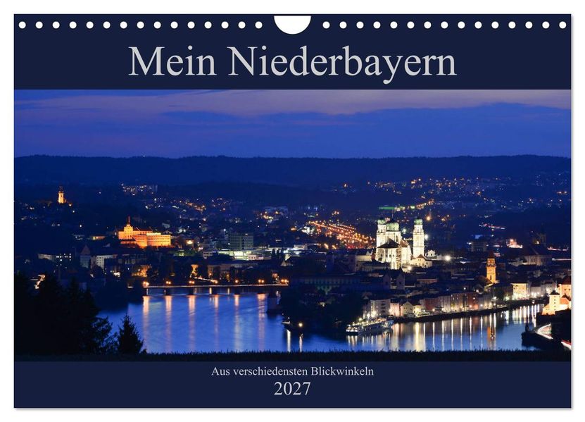 Mein Niederbayern (Wandkalender 2027 DIN A4 quer) CALVENDO Monatskalender