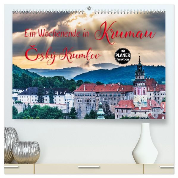 Ein Wochenende in Krumau (hochwertiger Premium Wandkalender 2027 DIN A2 quer) Kunstdruck in Hochglanz