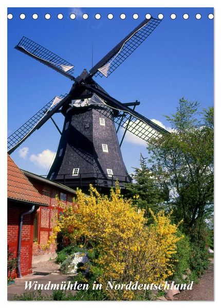Windmühlen in Norddeutschland (Tischkalender 2027 DIN A5 hoch) CALVENDO Monatskalender