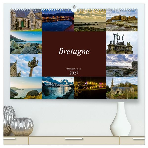 Bretagne - traumhaft schön! (hochwertiger Premium Wandkalender 2027 DIN A2 quer) Kunstdruck in Hochglanz