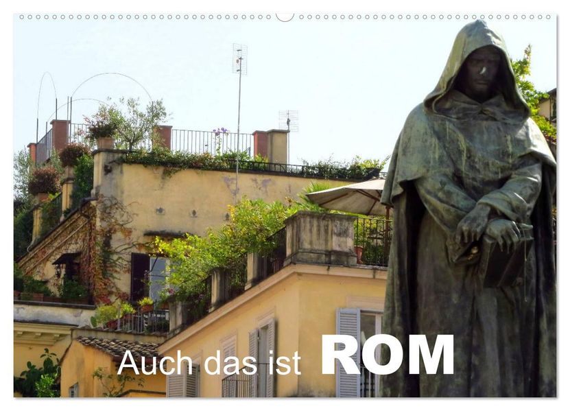 Auch das ist ROM (Wandkalender 2027 DIN A2 quer) CALVENDO Monatskalender