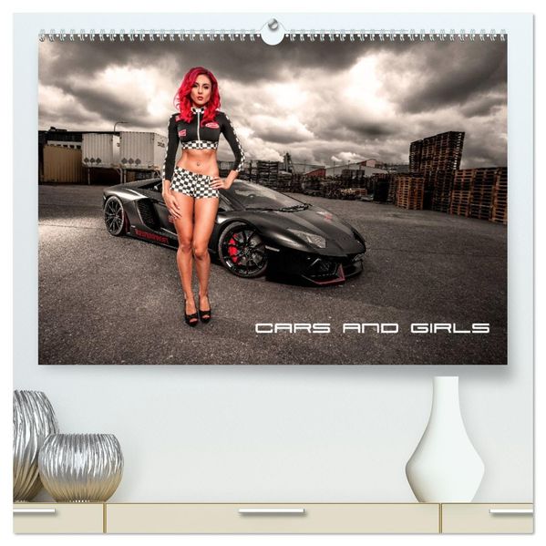 Cars and Girls (hochwertiger Premium Wandkalender 2027 DIN A2 quer) Kunstdruck in Hochglanz