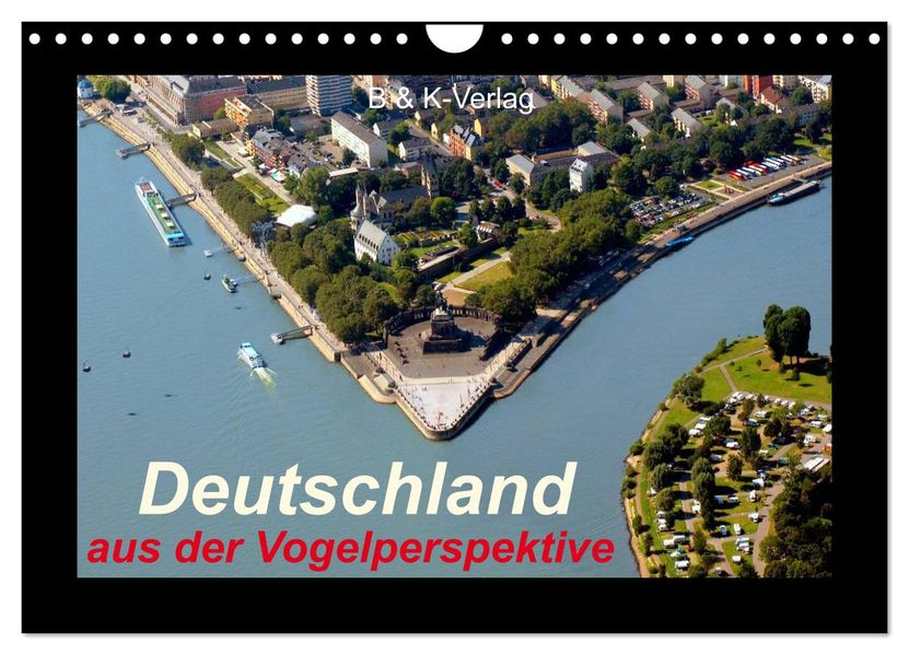 Deutschland aus der Vogelperspektive (Wandkalender 2027 DIN A4 quer) CALVENDO Monatskalender