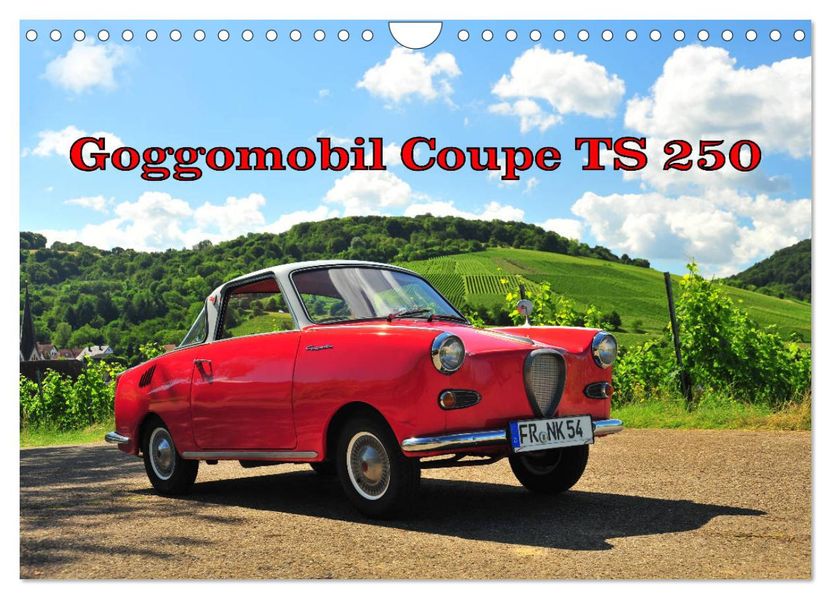 Goggomobil Coupè 250 TS (Wandkalender 2027 DIN A4 quer) CALVENDO Monatskalender