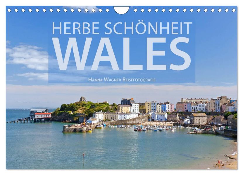 Herbe Schönheit Wales (Wandkalender 2027 DIN A4 quer) CALVENDO Monatskalender