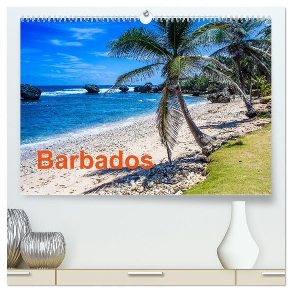 Barbados (hochwertiger Premium Wandkalender 2027 DIN A2 quer) Kunstdruck in Hochglanz