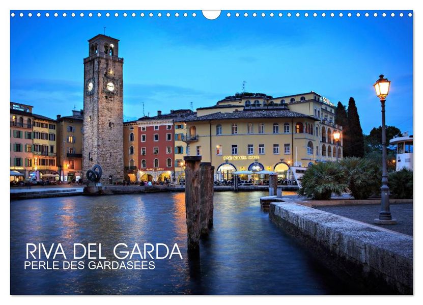 Riva del Garda - Perle des Gardasees (Wandkalender 2027 DIN A3 quer) CALVENDO Monatskalender