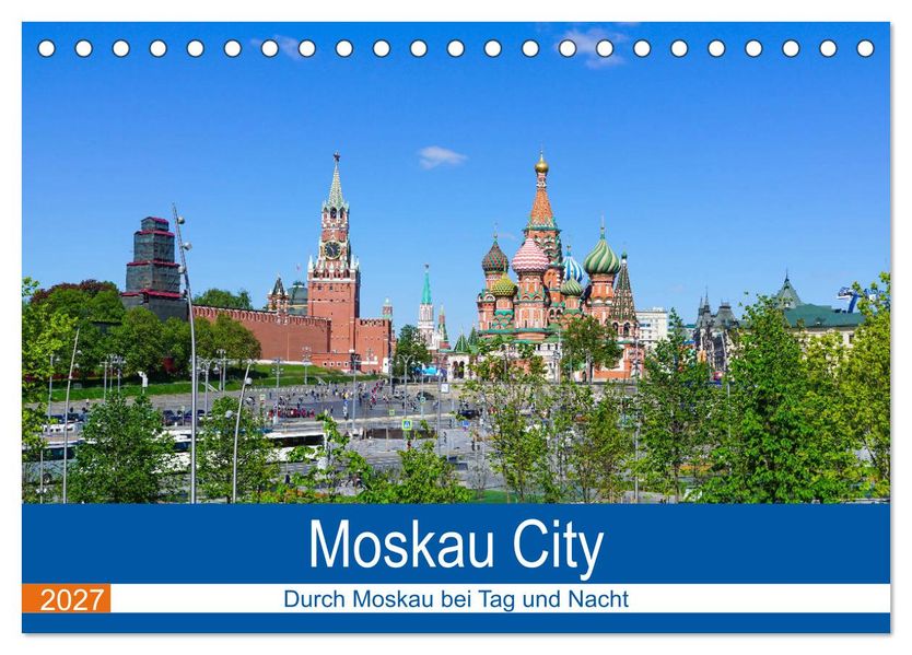 Moskau City (Tischkalender 2027 DIN A5 quer) CALVENDO Monatskalender