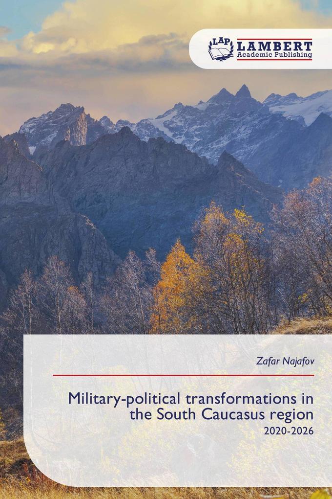 Military-political transformations in the South Caucasus region