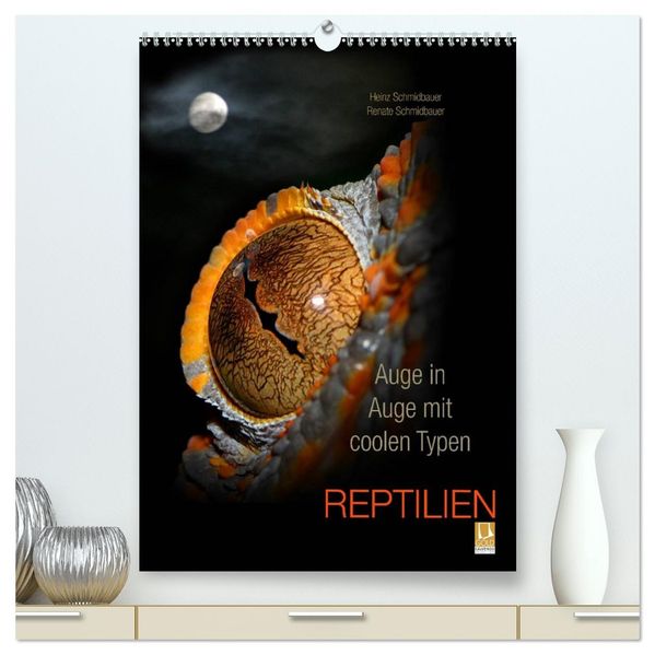 Auge in Auge mit coolen Typen - REPTILIEN (hochwertiger Premium Wandkalender 2027 DIN A2 hoch) Kunstdruck in Hochglanz