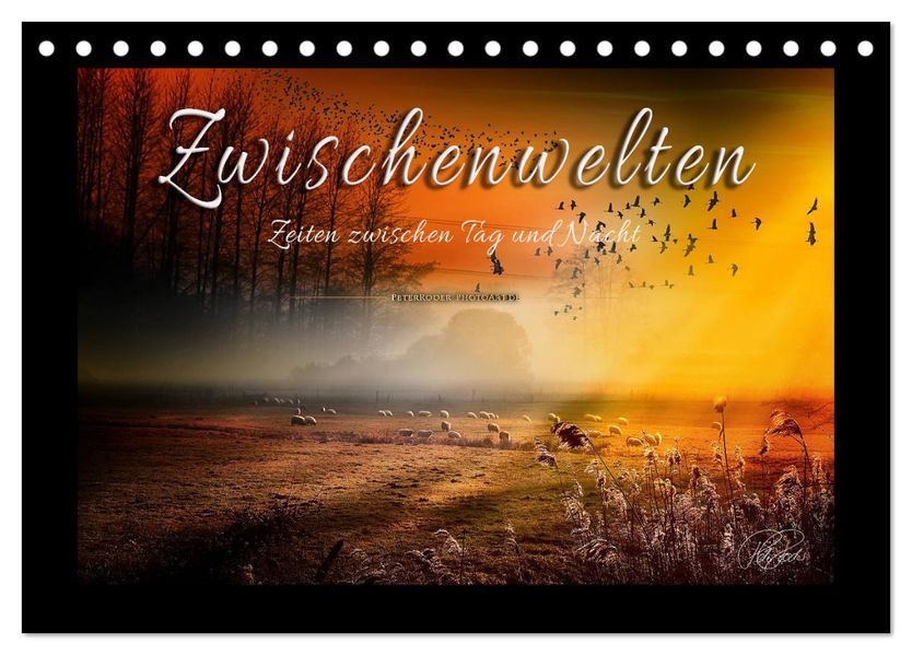 Zwischenwelten Zeiten zwischen Tag und Nacht (Tischkalender 2027 DIN A5 quer) CALVENDO Monatskalender