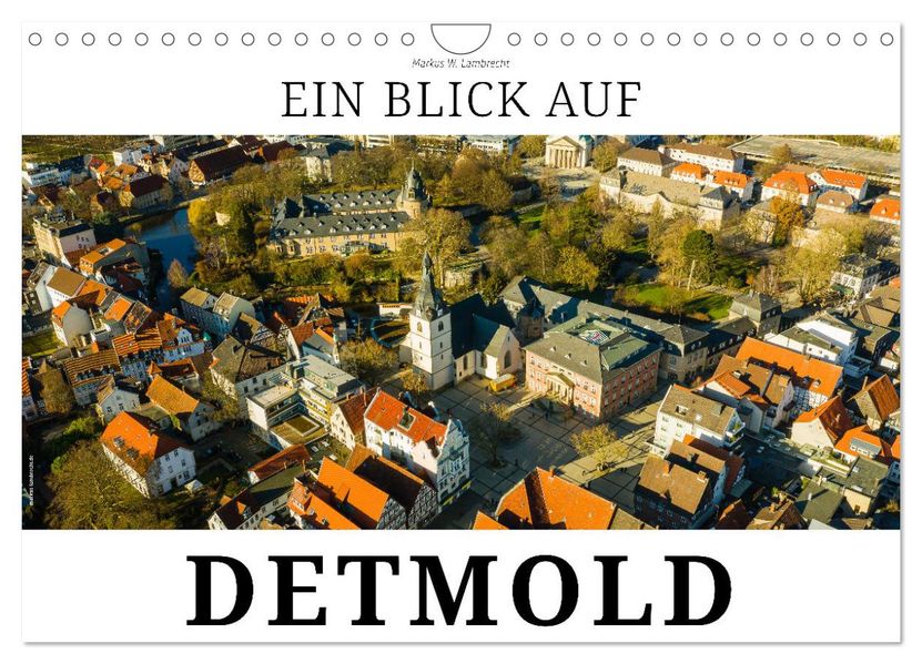 Ein Blick auf Detmold (Wandkalender 2027 DIN A4 quer) CALVENDO Monatskalender