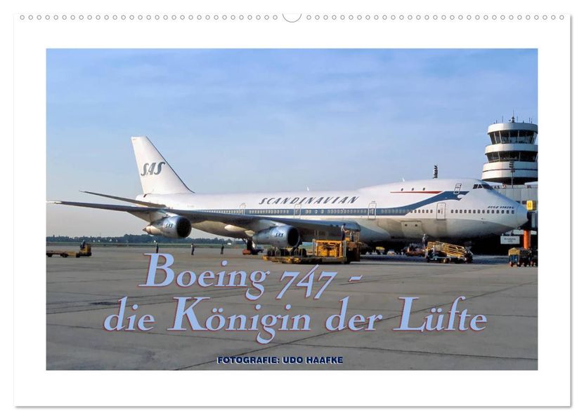 Boeing 747 - die Königin der Lüfte (Wandkalender 2027 DIN A2 quer) CALVENDO Monatskalender