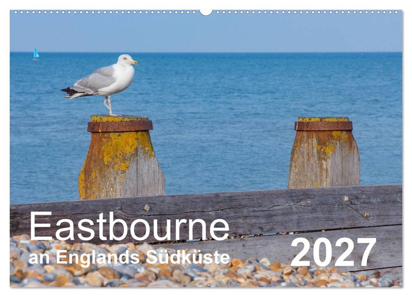 Eastbourne an Englands Südküste (Wandkalender 2027 DIN A2 quer) CALVENDO Monatskalender