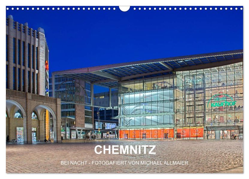 Chemnitz - fotografiert von Michael Allmaier (Wandkalender 2027 DIN A3 quer) CALVENDO Monatskalender