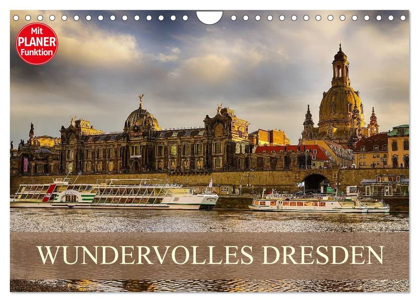 WUNDERVOLLES DRESDEN (Wandkalender 2027 DIN A4 quer) CALVENDO Monatskalender