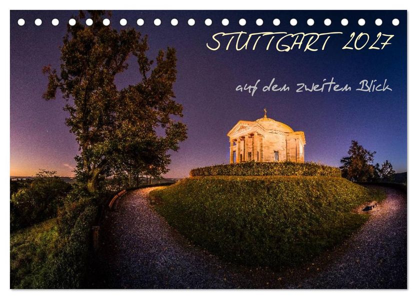 STUTTGART 2027 auf den zweiten Blick (Tischkalender 2027 DIN A5 quer) CALVENDO Monatskalender