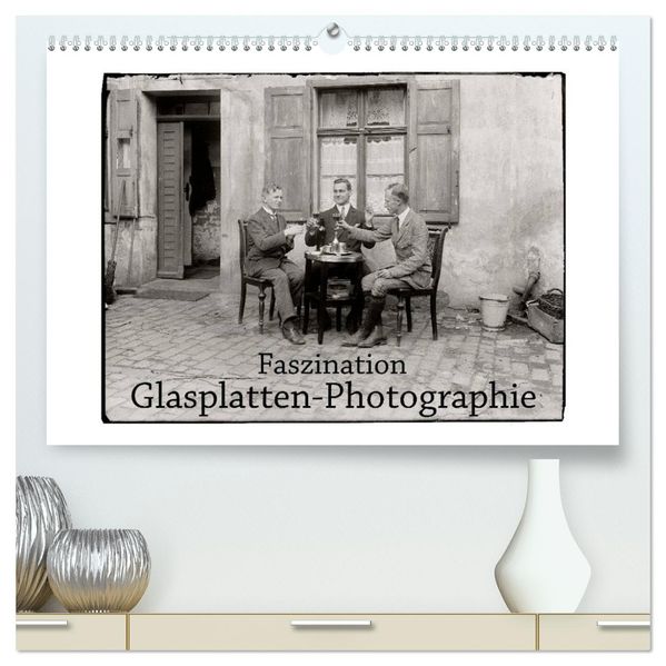 Faszination Glasplatten-Photographie (hochwertiger Premium Wandkalender 2027 DIN A2 quer) Kunstdruck in Hochglanz