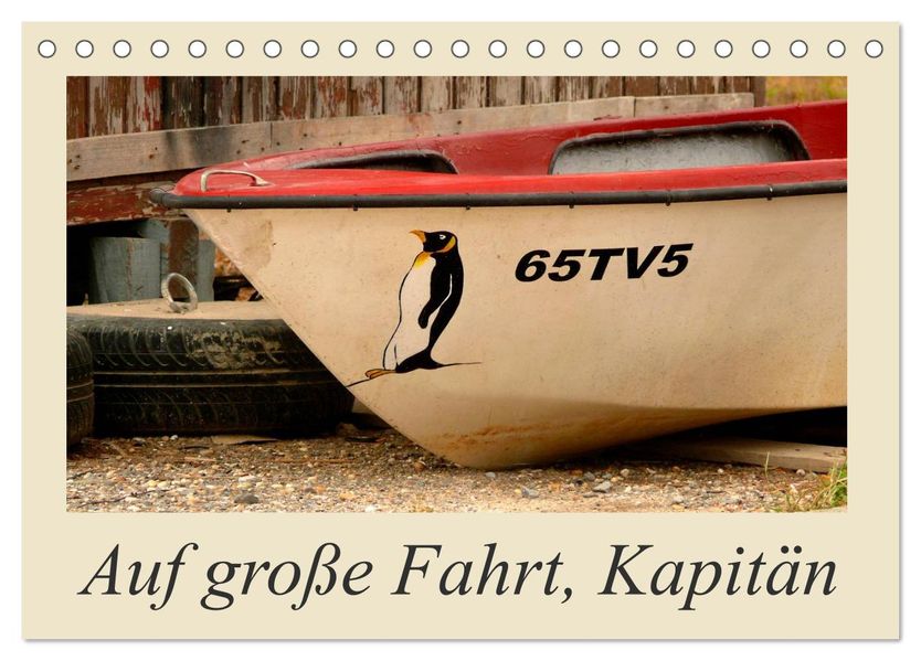 Auf große Fahrt Kapitän (Tischkalender 2027 DIN A5 quer) CALVENDO Monatskalender