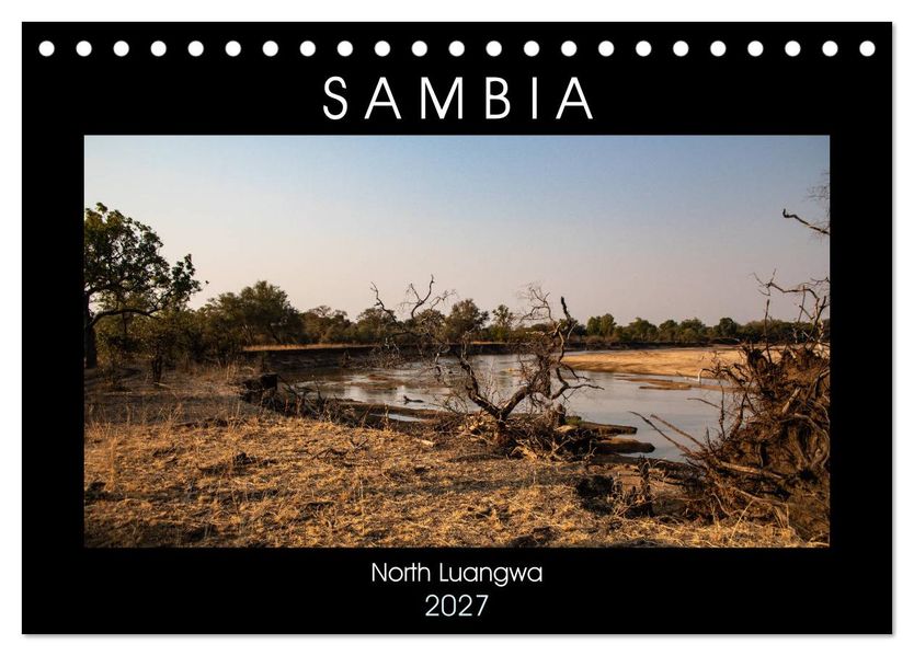 Sambia 'Das wirkliche Afrika' (Tischkalender 2027 DIN A5 quer) CALVENDO Monatskalender
