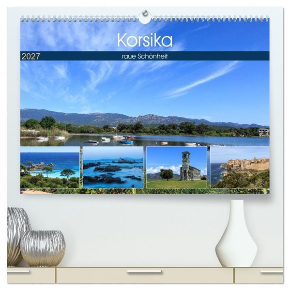 Korsika - raue Schönheit (hochwertiger Premium Wandkalender 2027 DIN A2 quer) Kunstdruck in Hochglanz