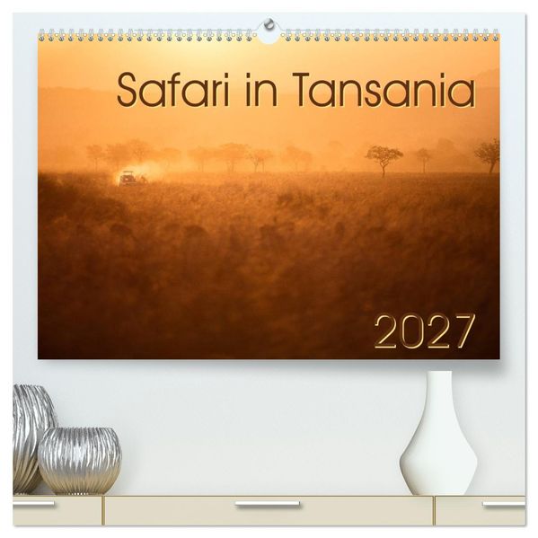 Safari in Tansania (hochwertiger Premium Wandkalender 2027 DIN A2 quer) Kunstdruck in Hochglanz