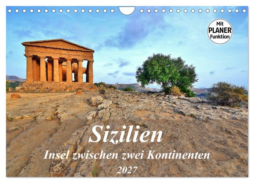 Sizilien - Insel zwischen zwei Kontinenten (Wandkalender 2027 DIN A4 quer) CALVENDO Monatskalender