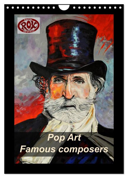 Pop Art Famous composers (Wall Calendar 2027 DIN A4 portrait) CALVENDO 12 Month Wall Calendar