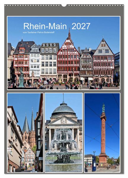 Rhein-Main 2027 vom Taxifahrer Petrus Bodenstaff (Wandkalender 2027 DIN A2 hoch) CALVENDO Monatskalender
