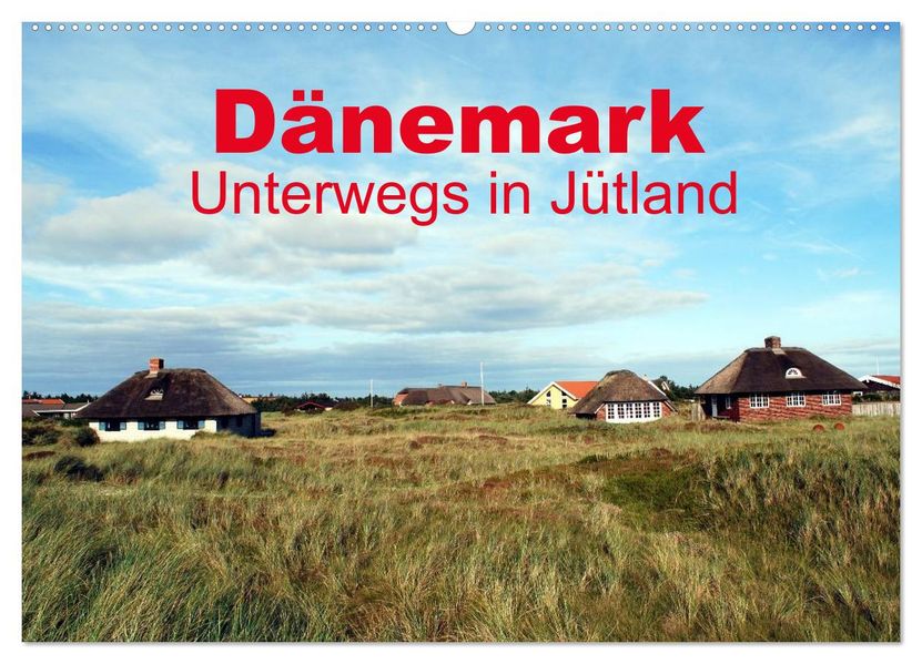 Dänemark - Unterwegs in Jütland (Wandkalender 2027 DIN A2 quer) CALVENDO Monatskalender