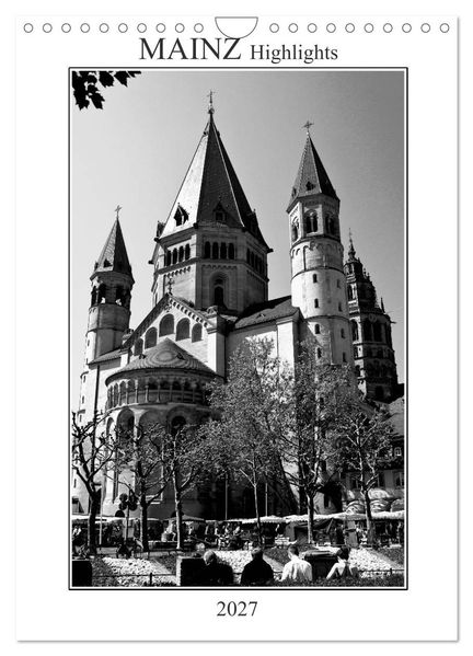 Mainz Highlights (Wandkalender 2027 DIN A4 hoch) CALVENDO Monatskalender