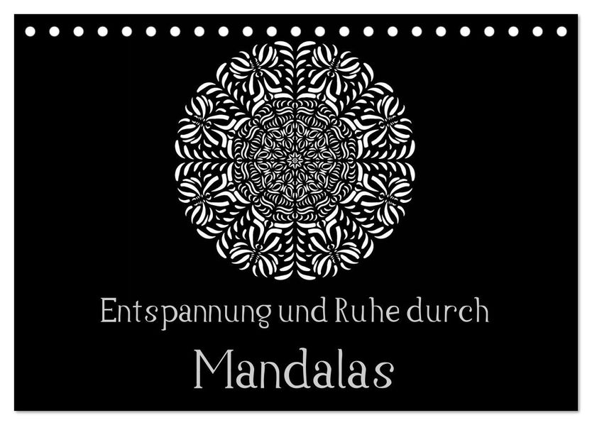 Entspannung und Ruhe durch Mandalas (Tischkalender 2027 DIN A5 quer) CALVENDO Monatskalender